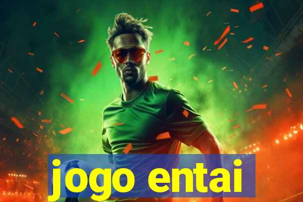 jogo entai